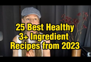 25 Best Healthy 3+ Ingredient Recipes from 2023