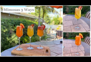 Mimosas 3 Ways | How To Make The Best Mimosas | Brunch Recipes