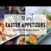 12 Best Easter Appetizers To Kick off The Holiday Season! #sharpaspirant #easterrecipes #easter