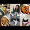 MEAL PREP WITH RI || HEALTHY RECIPES THAT TASTE GREAT || BATCH PREP GROCERY LIST & RECIPES INCLUDED