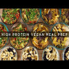 High-Protein VEGAN Meal Prep (No Supplements Needed)