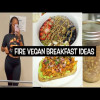 FIRE 3 EASY VEGAN BREAKFAST IDEAS | WEIGHT LOSS | 2023