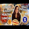 3 QUICK & EASY HIGH PROTEIN HEALTHY LUNCH RECIPES | WW (weightwatchers) Points, Calories & Macros