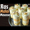 Easy Delicious Ras Malai Mousse | Dessert Recipe | Quick Recipe For Parties and Functions