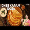 Ghee Karam Dosa | Nellore Karam Dosa | Breakfast Recipes | Street Food | Dosa Recipe