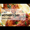 12 Mother's Day Lunch Ideas That'll Delight Moms #mothersday #motherdayspecial #recipeideas