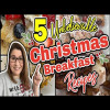 5 MOUTH-WATERING CHRISTMAS MORNING BREAKFAST RECIPES that WILL make your MOUTH WATER! | EASY Recipes