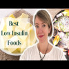 Best LOW INSULIN Foods (To Reverse Insulin Resistance in 2023)