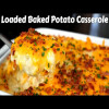 This Is Your New Favorite Potato Recipe | Cheesy Loaded Baked Potato Casserole