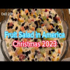 Fruit Salad in America for Christmas 2023