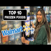 Top 10 Frozen Foods at Walmart 2024! Healthy + Weight Loss Friendly