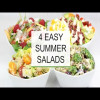 4 Easy Summer Salad Recipes | Healthy + Delicious