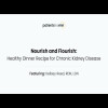 Nourish and Flourish: Healthy Dinner Recipe for Chronic Kidney Disease