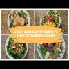 Easy meals | 4 quick and healthy lunch/dinner recipes to fight autoimmune disease