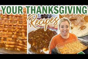 YOUR FAVORITE THANKSGIVING RECIPES | MUST TRY NEW FAVORITE DESSERT RECIPES | FAMILY RECIPES