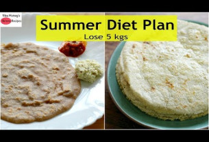 Lose 5 Kgs - Summer Weight Loss Diet Plan - Full Day Meal Plan - Diet Plan To Lose Weight Fast