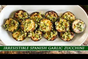 Spanish Garlic Zucchini | A Dish you Won´t be Able to Resist
