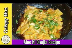 Aloo Ki Bhujia Recipe | Aloo K Bhujiya Recipe By Crispy Hut |