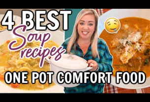 4 BEST AND EASIEST FALL SOUP RECIPES | ONE POT COMFORT FOOD | WE COULD EAT THESE EVERYDAY