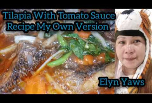 Tilapia With Tomato Sauce Recipe My Own Version with Vegetables Healthy food @elynyaws3843