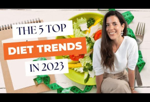 5 top diet trends in 2023 + what this dietitian recommends