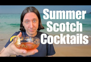 Scotch Whisky Cocktails for Summer - 3 Fun Scotch-Based Cocktail Recipes + a Whisky Highball