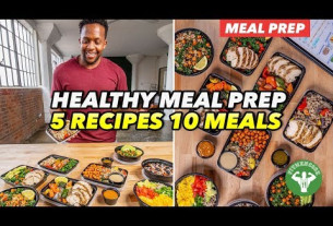 Meal Prep - 5 Recipes And 10 Best Meals For Variety