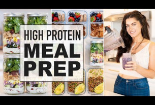 SUMMER READY MEAL PREP | healthy, high protein meals for the week!