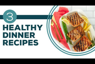 Full Episode Fridays: Working Up An Appetite - 3 Healthy Dinner Recipes