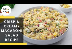 Healthy food.  Best Salad. Macaroni Salad Recipe:Crisp & Creamy Delight that is Perfect for Summer