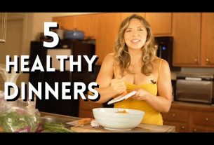 5 HEALTHY DINNER IDEAS